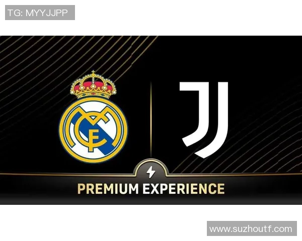 皇马与尤文图斯精彩对决回放全程回顾与分析